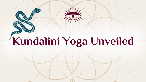 Kundalini Yoga Unveiled