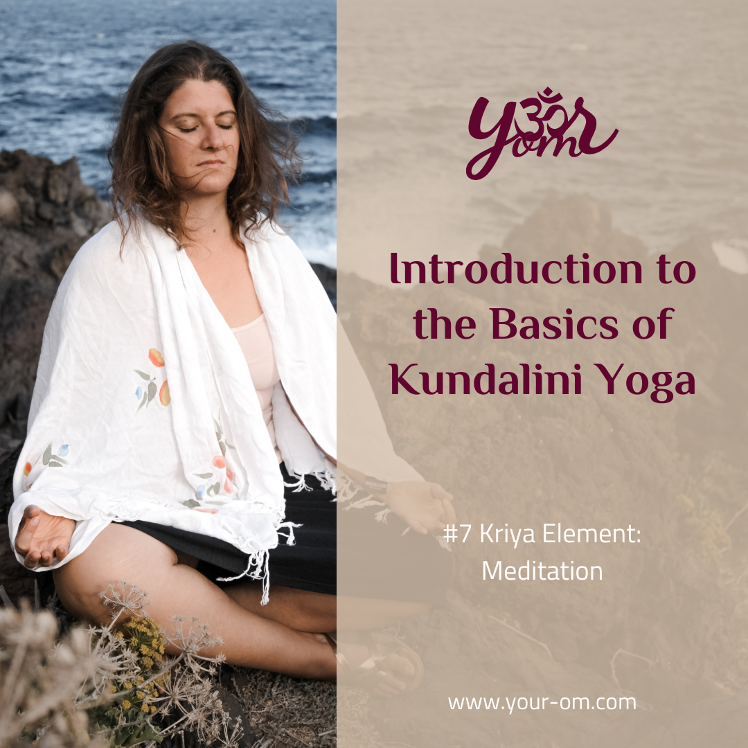 Introduction to the Basics of Kundalini Yoga 7
