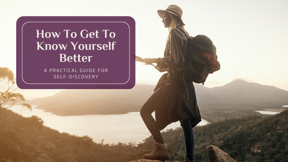 How to get to know yourself better - woman climbing a mountain with a map in her hand